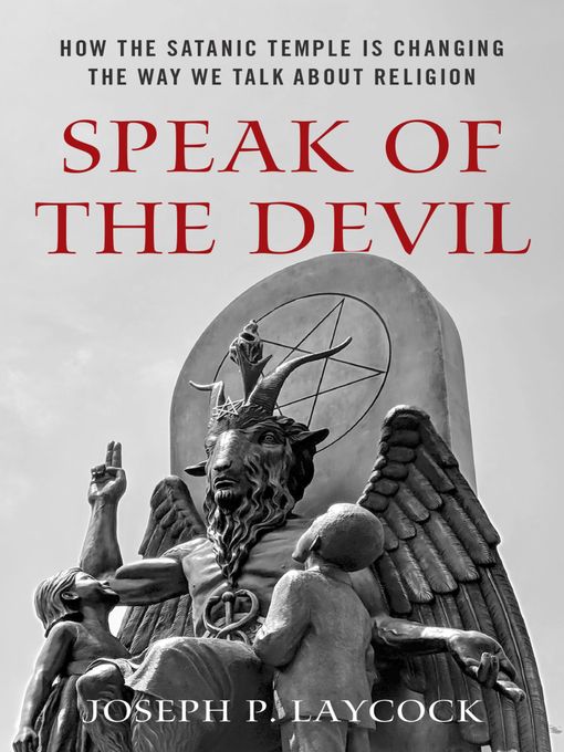 Title details for Speak of the Devil by Joseph P. Laycock - Available